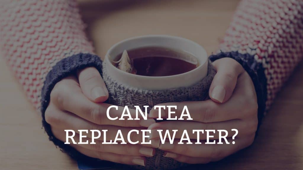 Tea Vs Water Is Drinking Tea As Good As Water?